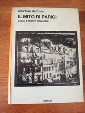 II Mito Di Parigi Giovanni Macchia Einaudi 1965 A9