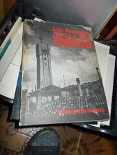 QUELLA MIA TREVISO  NASCIMBEN ALDO CENTRO GRAFICO EDITORIALE 1^ED.NE 1980 BUONO