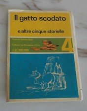 IL GATTO SCODATO e altre Cinque Storielle (Collana "Le Monetine d'oro)