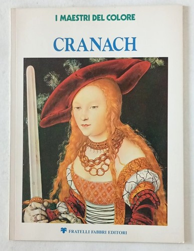 Cranach i maestri del - -,