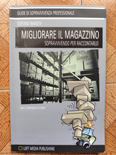 Migliorare il magazzino (sopravvivendo per raccontarlo)