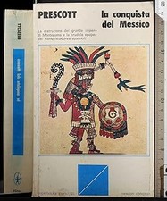 La conquista del Messico [Paperback] Prescott, William H