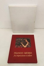 Franco Musso fra impressione e