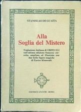ALLA SOGLIA DEL MISTERO DE GUAITA STANISLAO ATANOR 1974  BROSSURA CON ALETTE