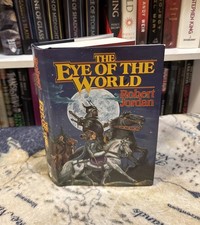 The Eye of the World - Robert Jordan (Hardcover) First Edition/Late Print, VG