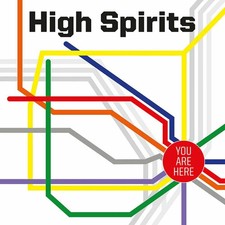 High Spirits - You Are Here -