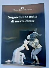 LIBRETTO D' OPERA TEATRO LIRICO CAGLIARI SOGNO DI UNA MEZZA ESTATE SHAKESPEARE
