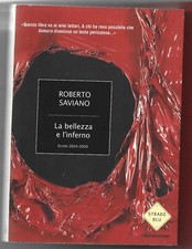 ROBERTO SAVIANO - La bellezza e l'inferno - STRADE BLU MONDADORI 2009