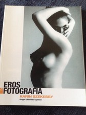 EROS E FOTOGRAFIA - Karin Szekessy