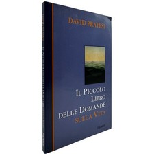 Il piccolo libro delle domande sulla vita David Pratesi crescita personale
