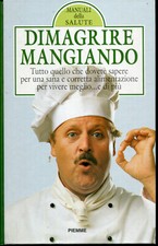 DIMAGRIRE MANGIANDO-1998