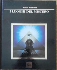 I Misteri Dell'ignoto. Vol. 2: I Luoghi Del Mistero. G. De Tomasi Hobby & Work