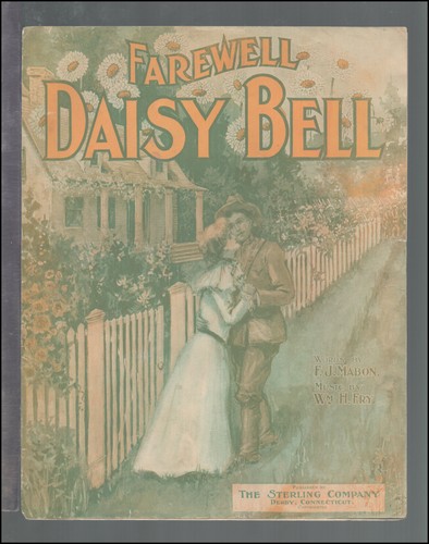 Farewell daisy bell - farewell, 1905