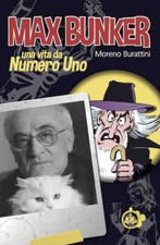 Max Bunker. Una vita da numero