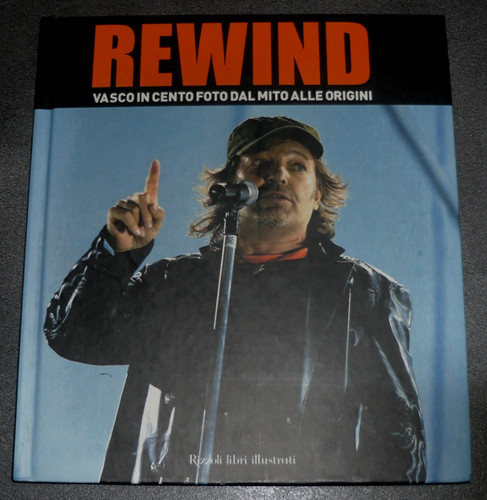 Libro vasco rossi rewind - rossi,