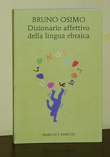 Dizionario affettivo della lingua ebraica • Osimo • Marcos y Marcos 2017