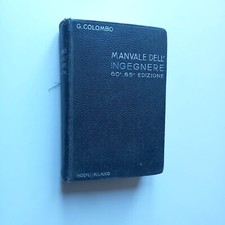 MANUALE DELL'INGEGNERE Hoepli 60-65ma EDIZIONE autore  G. COLOMBO