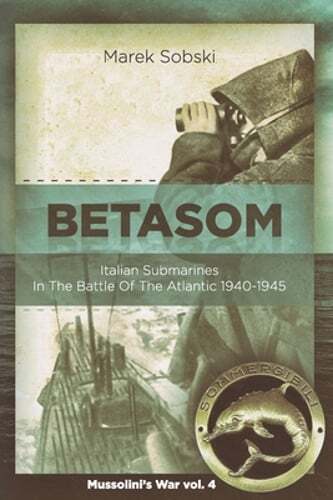 Betasom italian submarines in - italian,