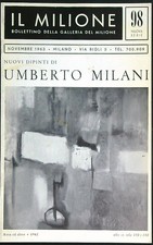 NUOVI DIPINTI DI UMBERTO MILANI AA.VV. IL MILIONE 1963 IL MILIONE SPILLATO
