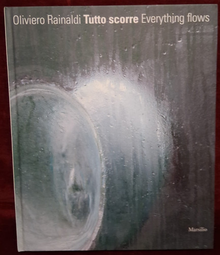 Oliviero rainaldi tutto scorre - oliviero,