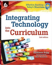 Integrating Technology into the Curriculum 2nd Edition (Effective Teaching in T