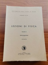 Lezioni di Fisica Volume 3 Elettromagnetismo Daniele Sette firmato autore Roma
