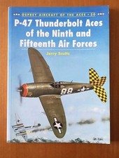 Osprey P-47 Thunderbolt Aces Of the Ninth and Fifteenth Air Forces 30