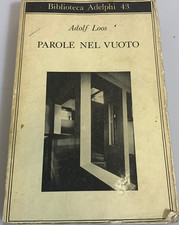 Parole nel vuoto. Adolf Loos. Biblioteca Adelphi