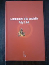 PHILIP K. DICK - L'UOMO
