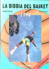 LA BIBBIA DEL BASKET 1994 GUIDA - LAURO SOL.CO.SPORT 1993  BROSSURA