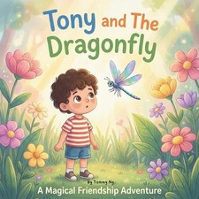 Tony and The Dragnfly by