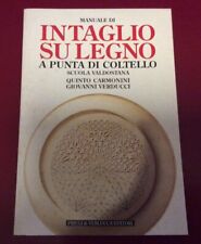 Carmonini Verducci Intaglio Su Legno A Punta Di Coltello 