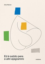 Ed è subito pera e altri