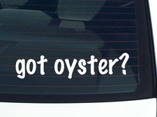 got oyster? DECALCOMANIA AUTO