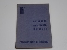 FIAT AUTOCARRO 626 BL MILITARE CATALOGO PARTI DI RICAMBIO 1945