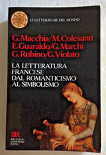 A.A.V.V. LA LETTERATURA FRANCESE DAL ROMANTICISMO AL SIMBOLISMO BUR 1996