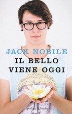 Jack Nobile, Il bello viene