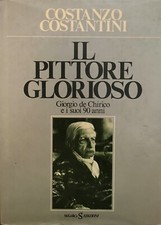 COSTANTINI, IL PITTORE GLORIOSO, GIORGIO DE CHIRICO E I SUOI 90 ANNI, SUGAR