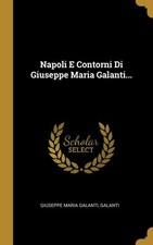 Galanti - Napoli E Contorni Di  ... - New hardback or cased book - X555z