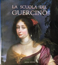 La Scuola Del Guercino Artioli Editore 2004 Arte Pittura 