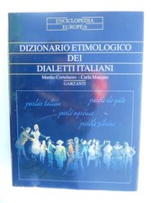 DIZIONARIO ETIMOLOGICO DEI DIALETTI ITALIANI - COD.L5183 -ED.GARZANTI 2001-LIBRO