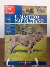 FIORAVANZI - IL MASTINO NAPOLETANO [ DE VECCHI, 2005, 9788841256688 ]