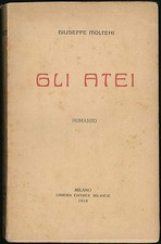 Gli atei Molteni Giuseppe Libreria Editrice Milanese 1910