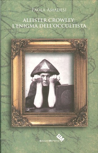 Aleister crowley enigma - aleister, l'enigma