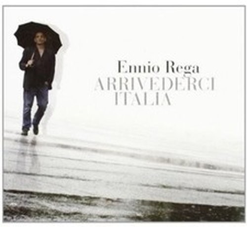Ennio rega arrivederci italia - arrivederci,