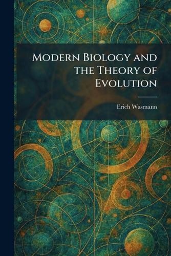 Modern biology and - the, theory