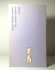 TRE UOMINI IN BARCA DI JEROME KLAPKA JEROME L'UNITA' LIBRO DA COLLEZIONE - (109)