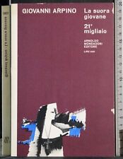 LA SUORA GIOVANE. GIOVANNI ARPINO. MONDADORI.