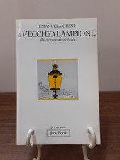 EMANUELA GHINI - IL VECCHIO LAMPIONE - ANDRESEN RIVISITATO [ JACA BOOK 1997 ]