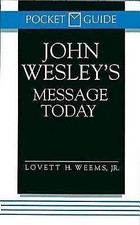 John Wesley's Message Today by